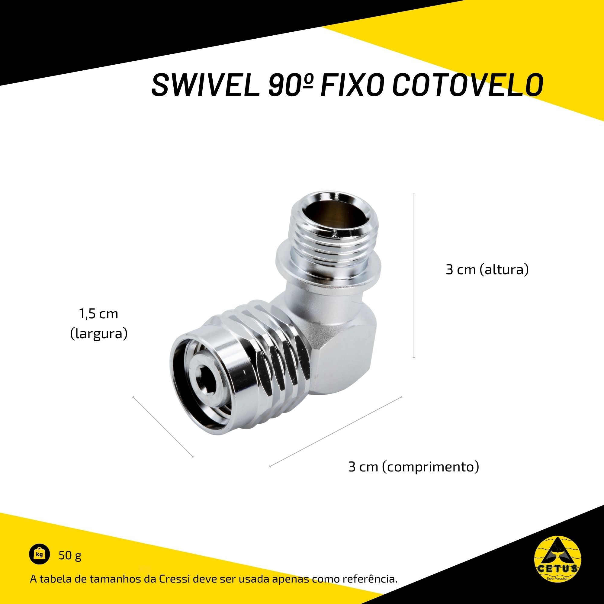 Swivel 90º Fixo Cetus Cotovelo