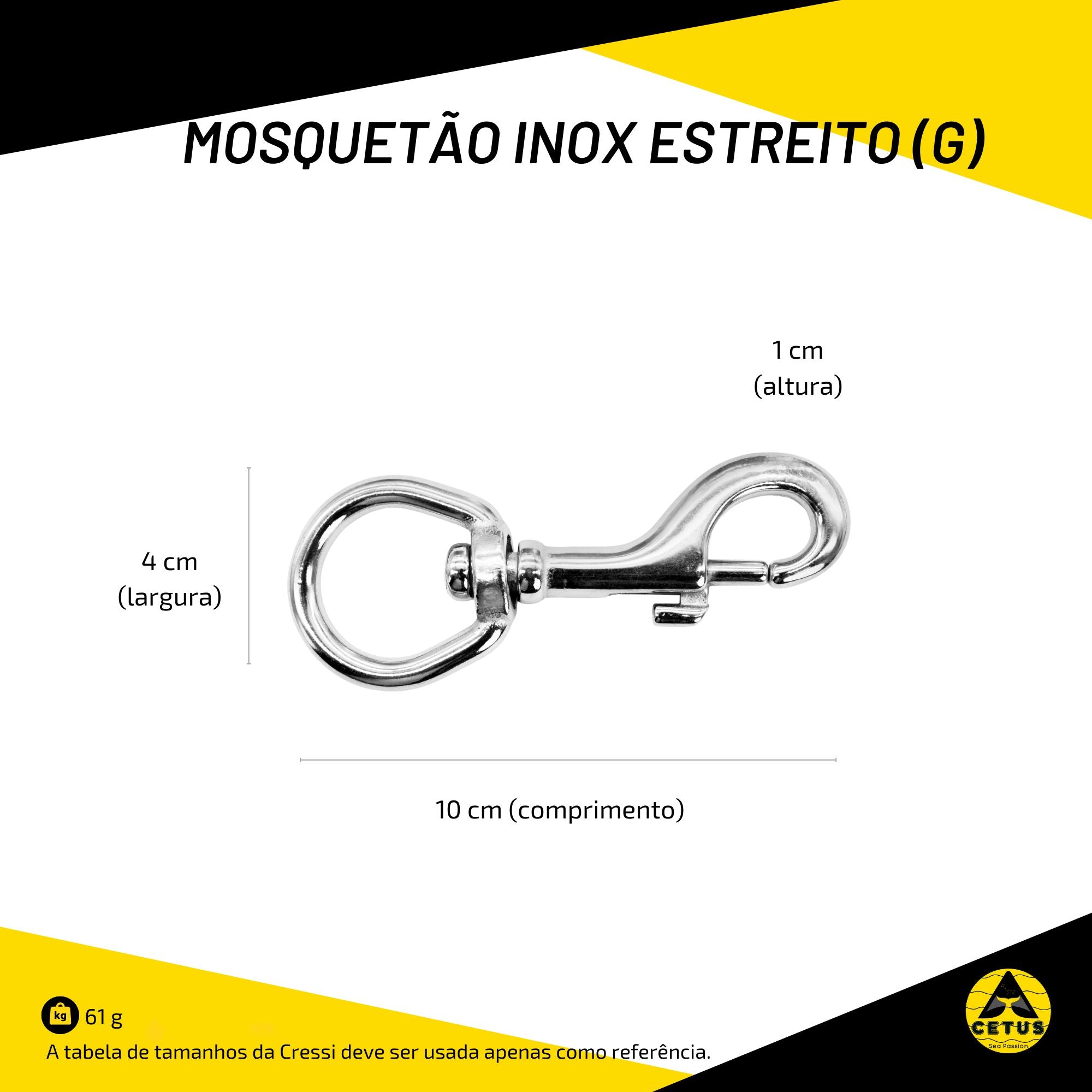 Mosquetão Cetus Inox Estreito M-G