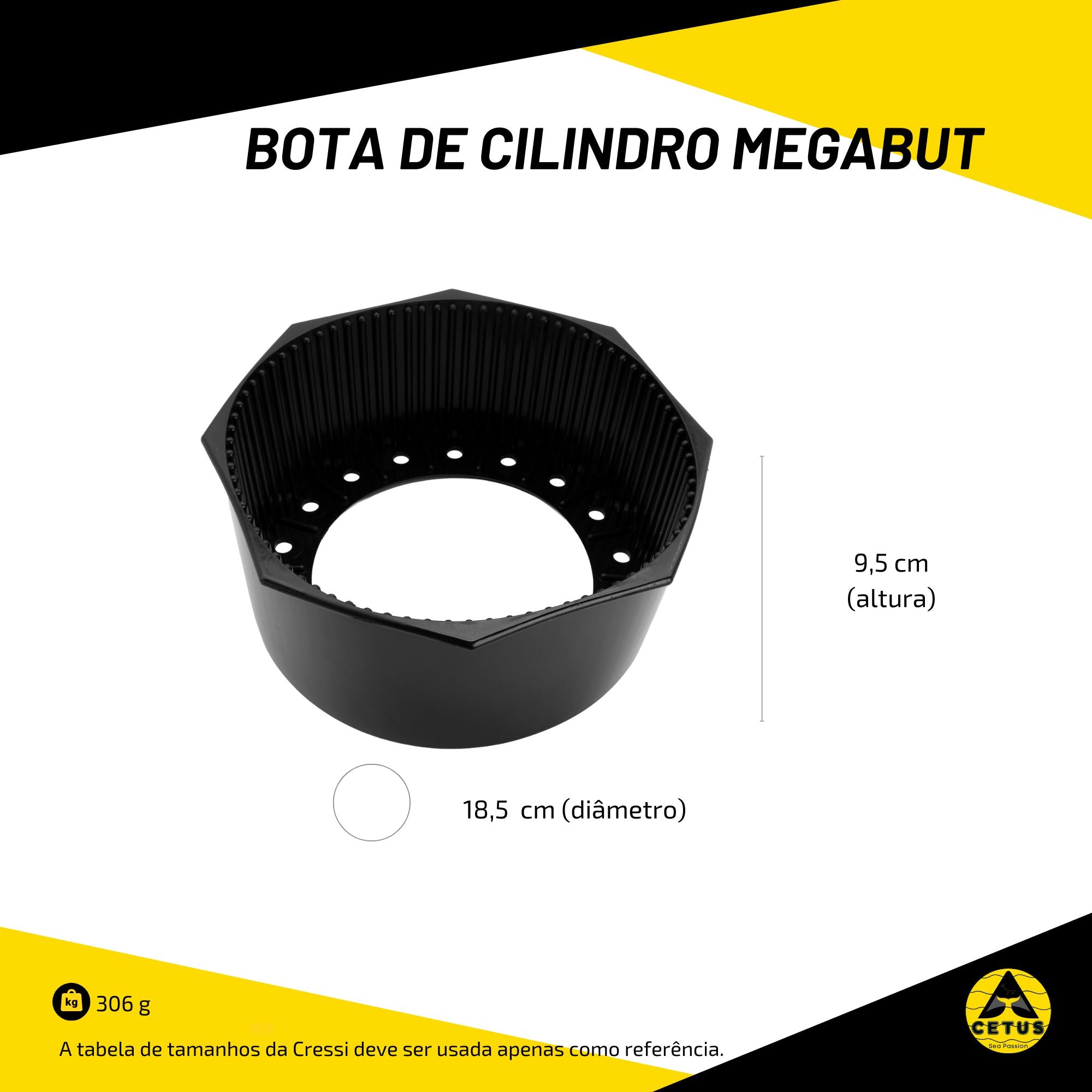 Bota de Cilindro Cetus Megabut