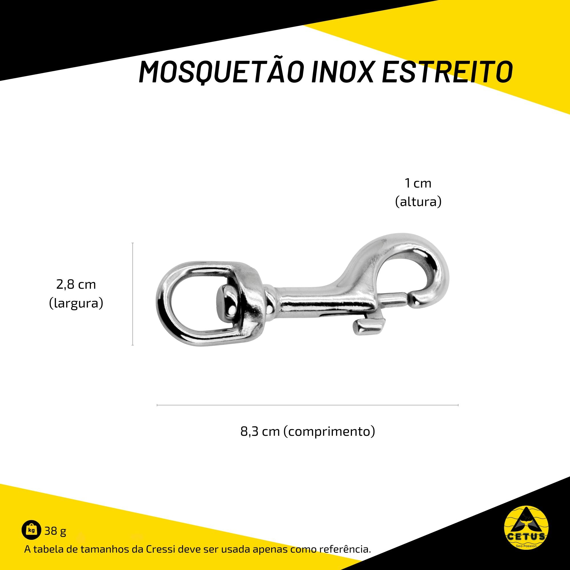 Mosquetão Cetus Inox Estreito