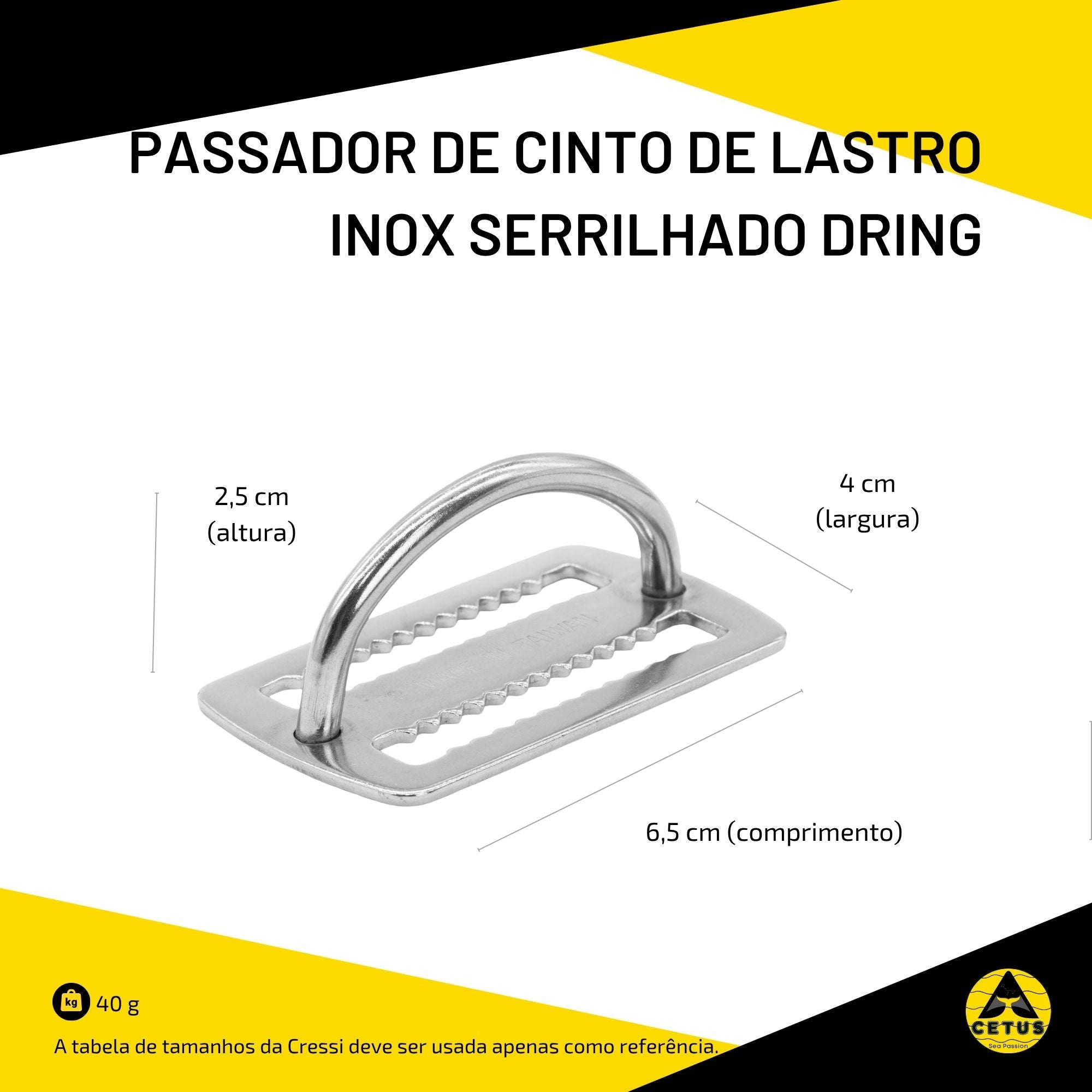 Passador de Cinto de Lastro Cetus Inox Serrilhado Dring